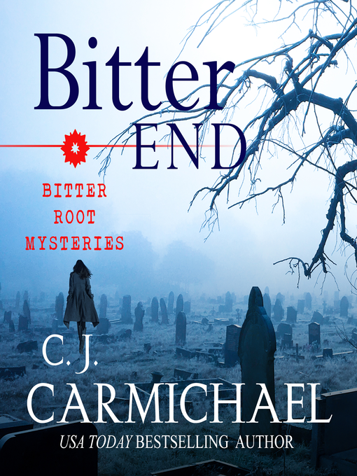Title details for Bitter End by C.J. Carmichael - Wait list